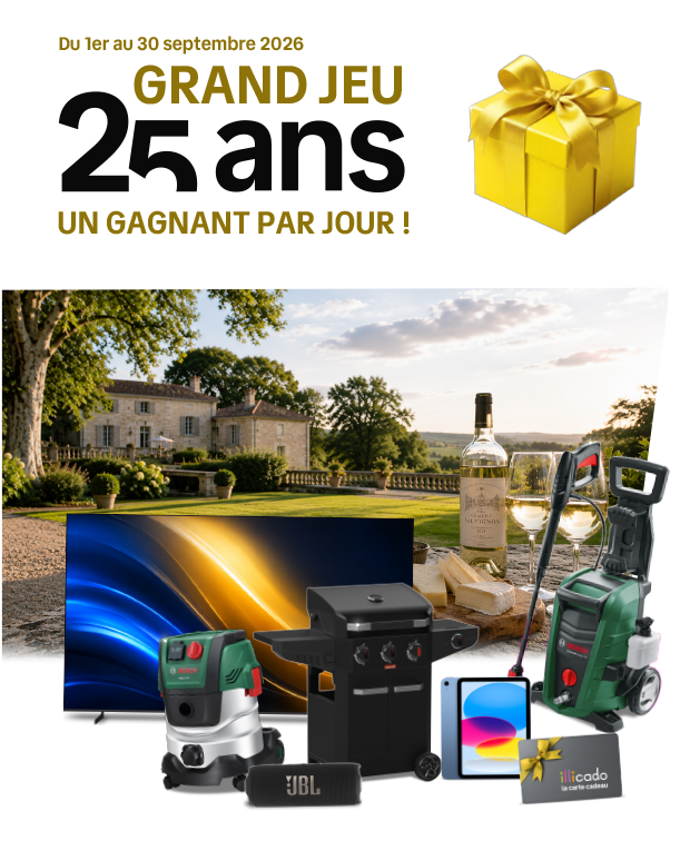 Du 1er au 30 septembre 2026 - Grand jeu 25 ans - Un gangnant par jour ! A gagner : 1 week-end Terroir et Saveurs, des téléviseurs QLED Samsung, des iPad, des barbecues à gaz Barbecook, des nettoyeurs haute pression Bosch, des aspirateurs universel Bosch, des enceintes bluetooth JBL et des cartes Illicado